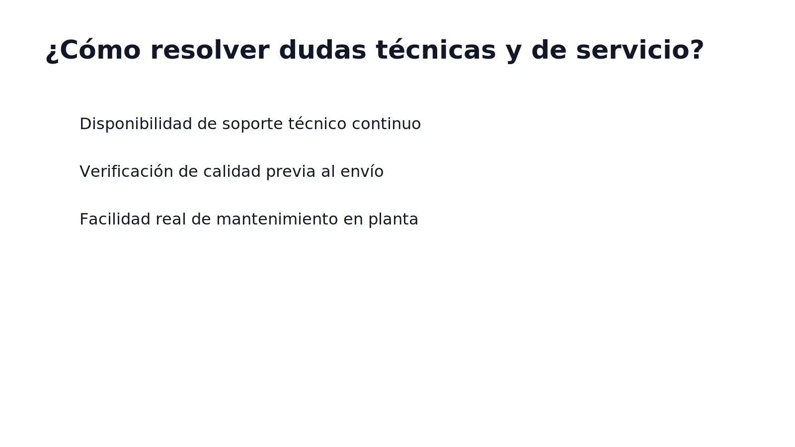 Las preguntas bolseadoras se resuelven mediante un equipo técnico dedicado y protocolos claros de soporte