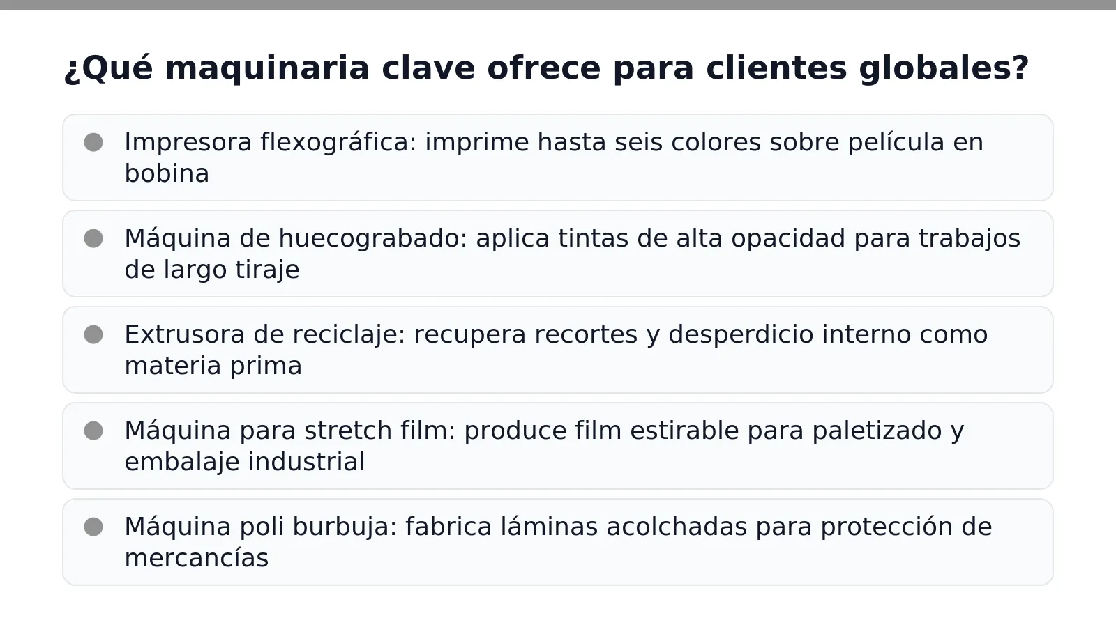 ¿Qué maquinaria clave ofrece para clientes globales